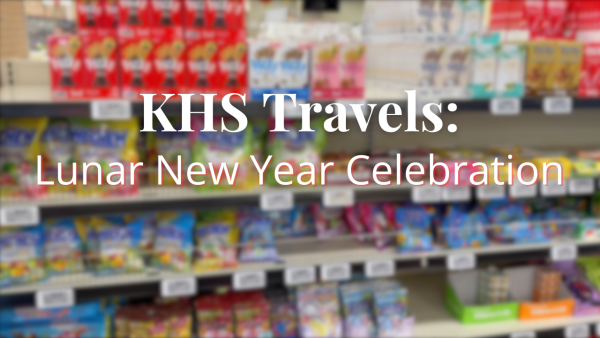 KHS Travels: Lunar New Year Celebration